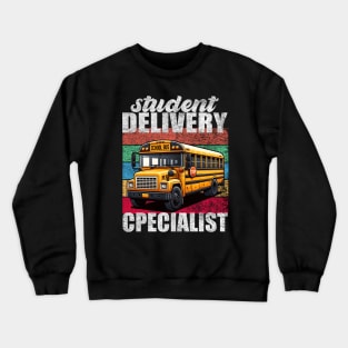 Student Delivery Specialist - Retro School Bus Design Crewneck Sweatshirt